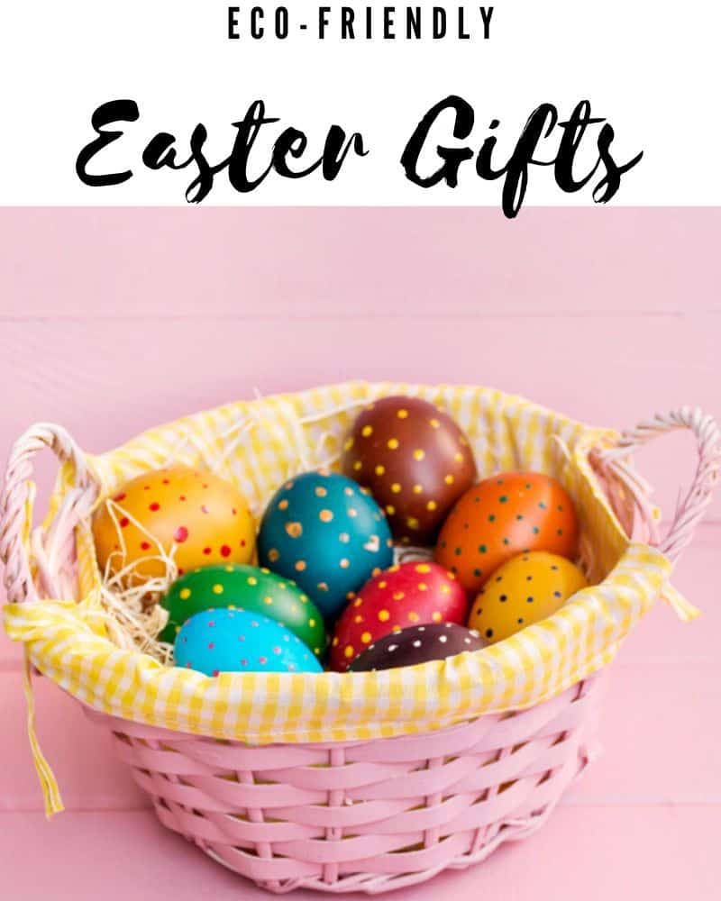 eco-friendly easter gifts