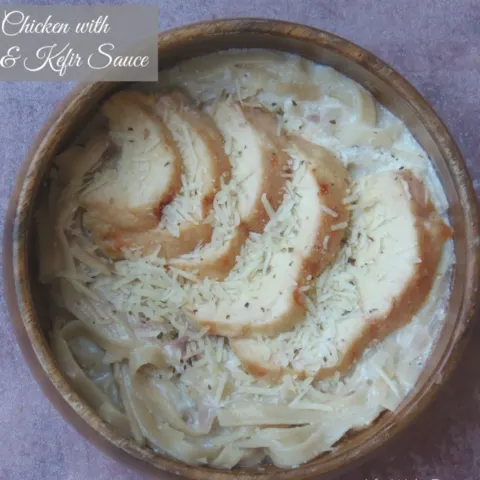 Garlic Chicken Fettuccine & Kefir Sauce