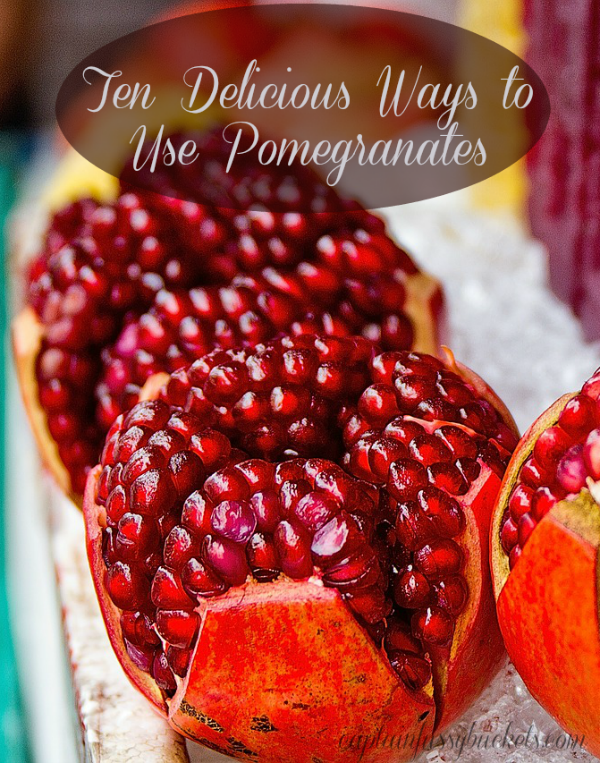 10 Delicious Ways to Use Pomegranates