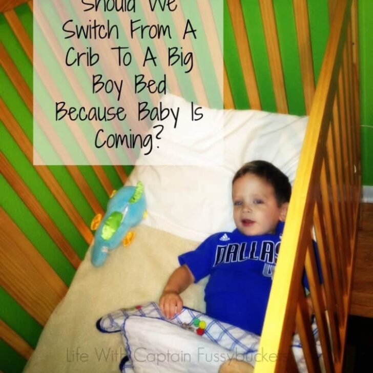 Should We Switch To A Big Boy Bed Just Because Baby Is Coming?