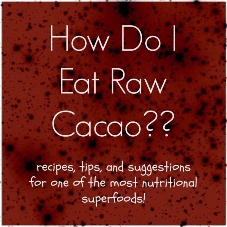 How Do I Eat Raw Cacao?