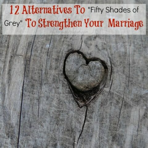 12 Alternatives to "Fifty Shades of Grey" To Strengthen Your Marriage