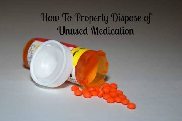 How To Properly Dispose of Unused Medication