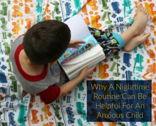 Why A Nighttime Routine Can Be Helpful For An Anxious Child