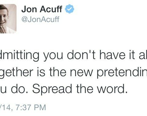 Parenting is: “Admitting You Don’t Have It All Together…”