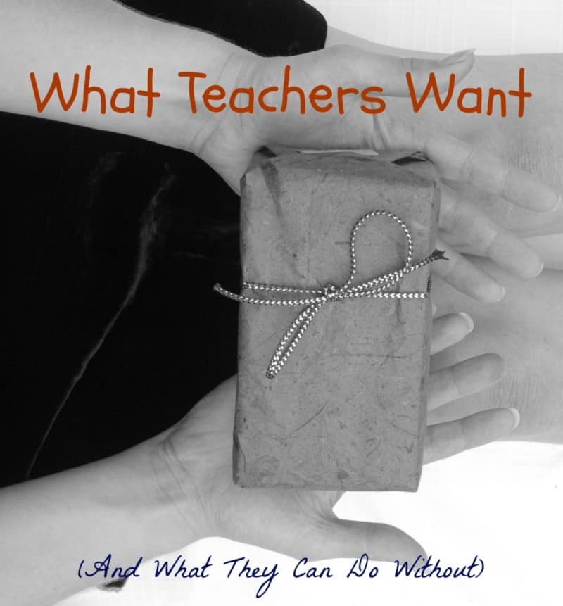 Gifts for Teachers:  What Teachers Want (and What They Can Do Without)