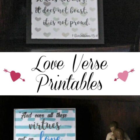 Love Verse Printables For Valentine’s Day…Or Any Day!