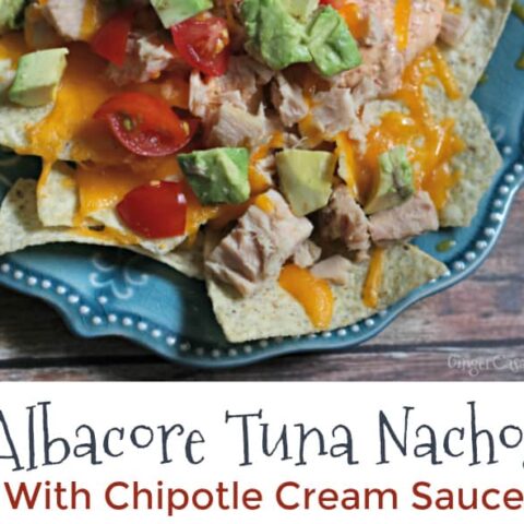 Cheesy Albacore Tuna Nachos With Chipotle Cream Sauce