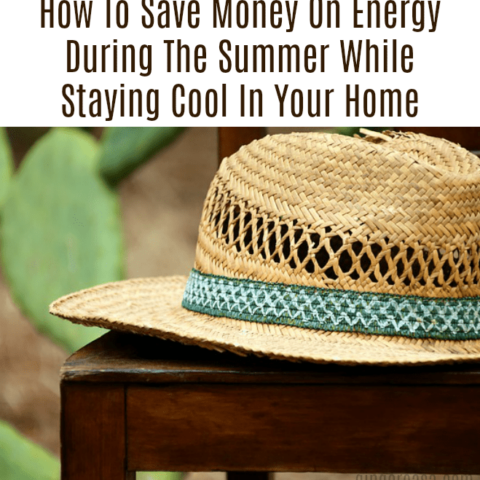 How To Save Money On Energy During The Summer While Staying Cool In Your Home