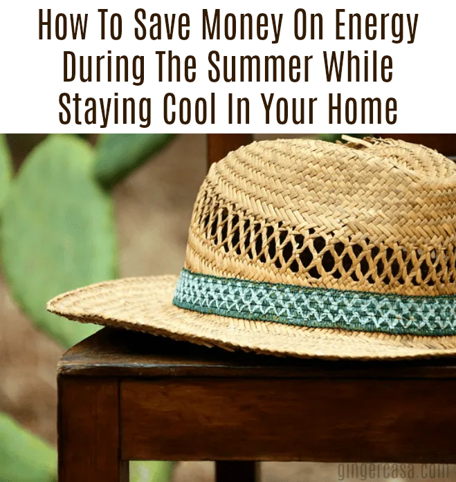 save money on energy during the summer save money on energy during the summer