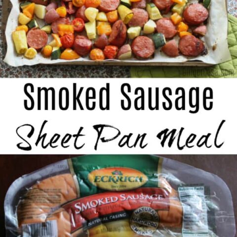 Smoked Sausage Sheet Pan Meal – Get The Kids Helping In The Kitchen!