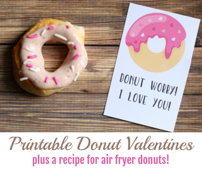 Air Fryer Donuts and Adorable Donut Valentines! {free printable}