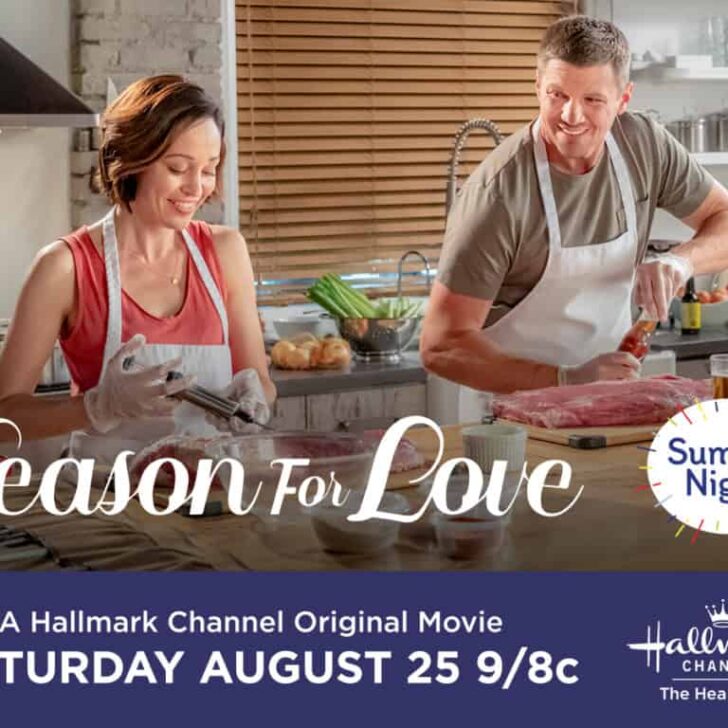 Hallmark Channel’s #SummerNights “Season for Love” Premiering Saturday, August 25th at 9pm/8c! #SeasonforLove