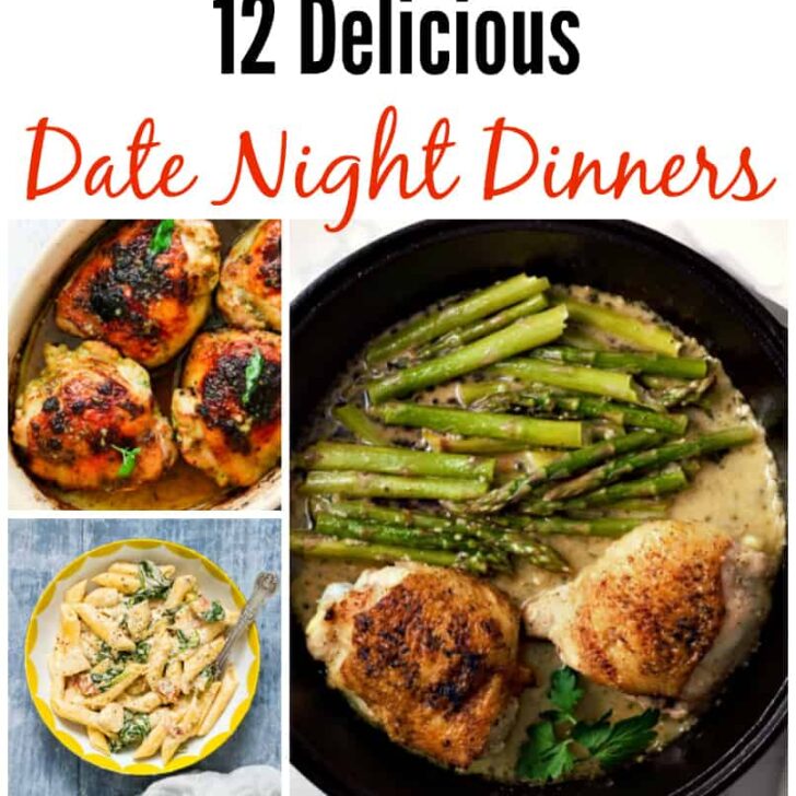 12 Delicious Date Night Dinners