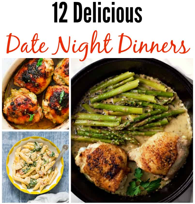 12 delicious date night dinners