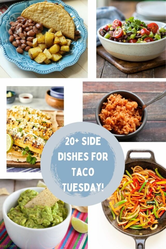 20+ Perfect Side Dishes for Taco Tuesday! - Ginger Casa
