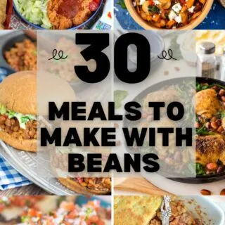 30 meals to make with beans
