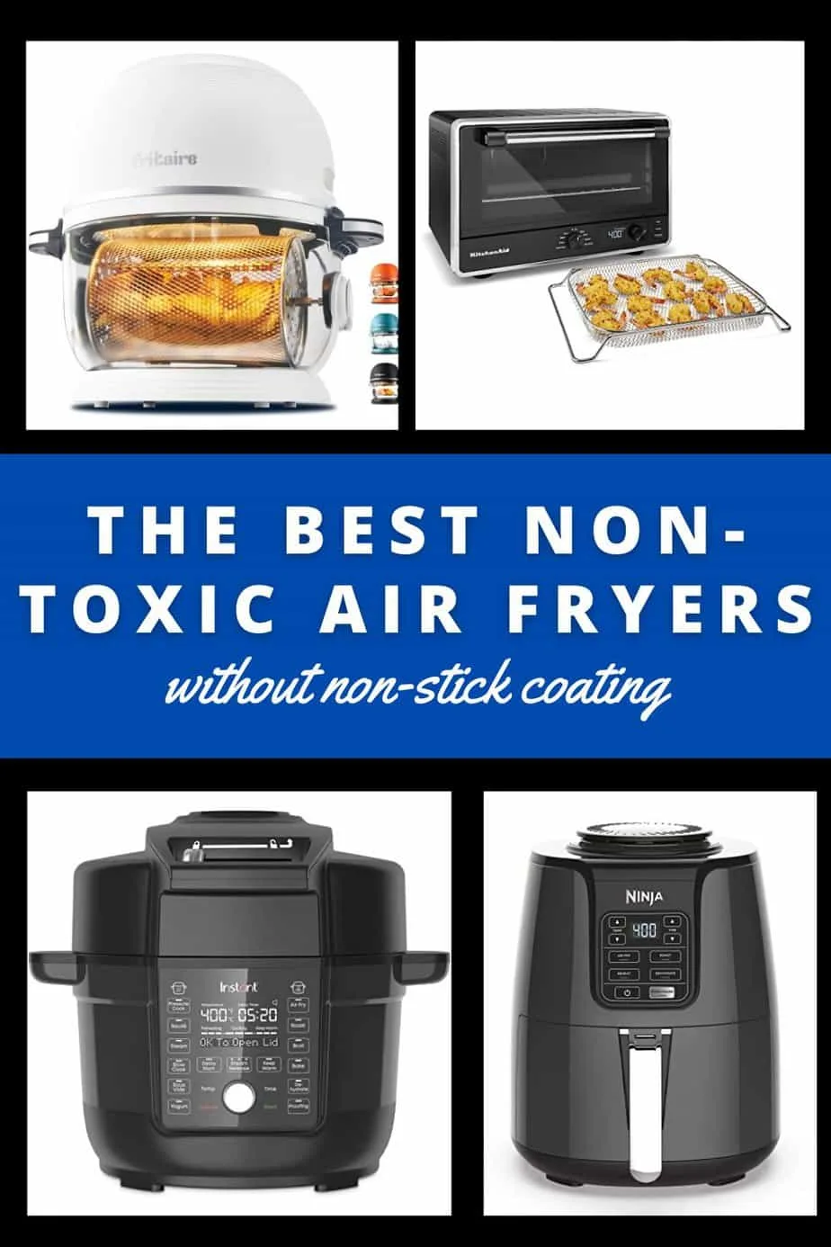 The Best Non-Toxic Air Fryers Without Non-stick Coating (Teflon) - Ginger  Casa