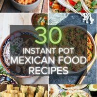 30 instant pot mexican food recipes